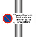 Propriété privée. Stationnement interdit par le propriétaire