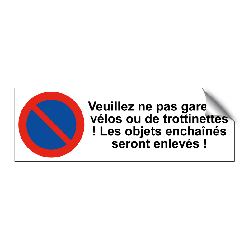 Veuillez ne pas garer de vélos ou de trottinettes ! Les objets enchaînés seront enlevés !