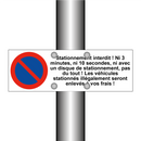 Stationnement interdit ! Ni 3 minutes, ni 10 secondes, ni avec un disque de stationnement, pas du tout ! Les véhicules stationnés illégalement seront enlevés à vos frais !