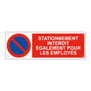 Stationnement interdit également pour les employés