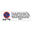 Pas de stationnement sur le trottoir ! Les véhicules garés illégalement seront enlevés moyennant des frais !