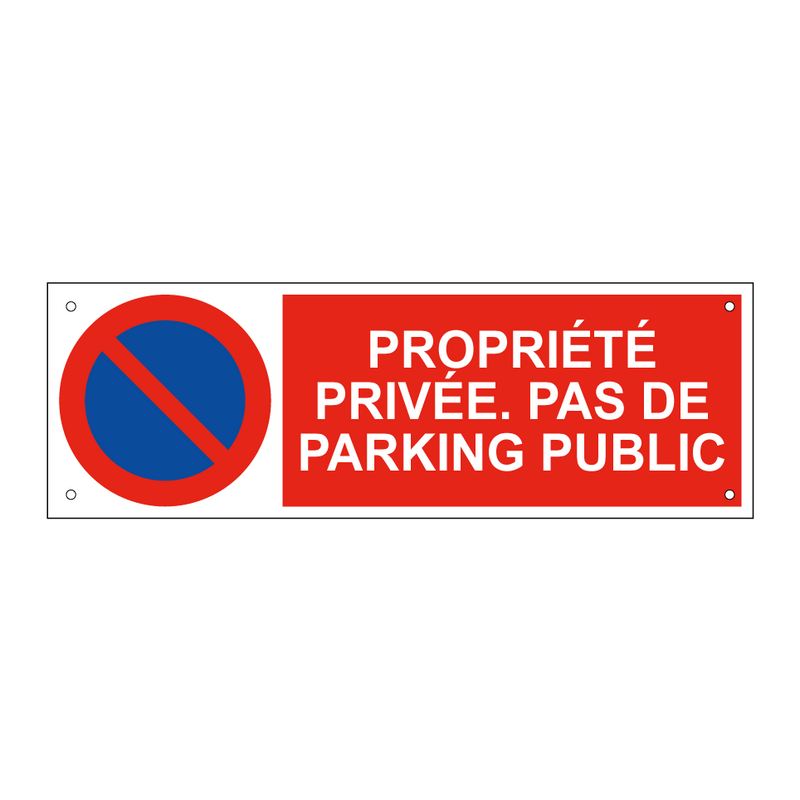 Propriété privée. Pas de parking public