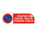 Propriété privée. Pas de parking public