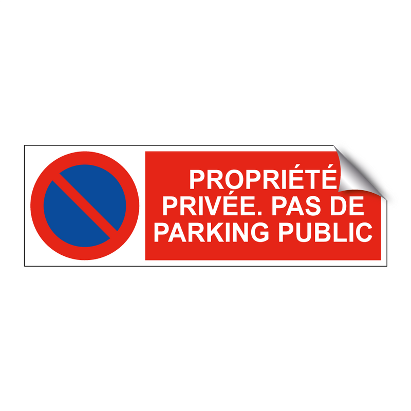 Propriété privée. Pas de parking public