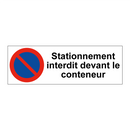 Stationnement interdit devant le conteneur