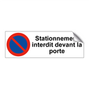 Stationnement interdit devant la porte