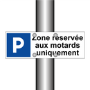 Zone réservée aux motards uniquement