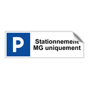 Stationnement MG uniquement