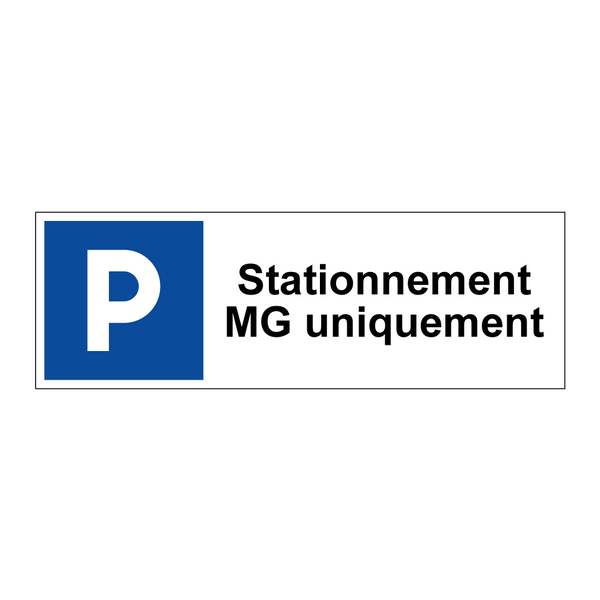 Stationnement MG uniquement