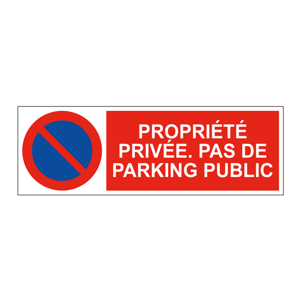 Propriété privée. Pas de parking public