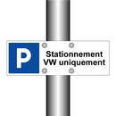 Stationnement VW uniquement