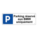 Parking réservé aux BMW uniquement