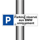 Parking réservé aux BMW uniquement