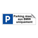 Parking réservé aux BMW uniquement