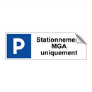 Stationnement MGA uniquement