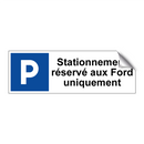 Stationnement réservé aux Ford uniquement
