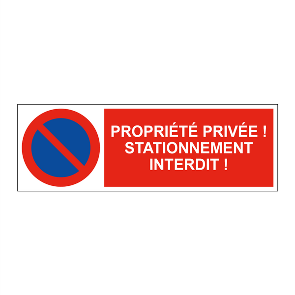 Propriété privée ! Stationnement interdit !