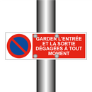 Garder l'entrée et la sortie dégagées à tout moment