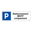 Stationnement MGTF uniquement