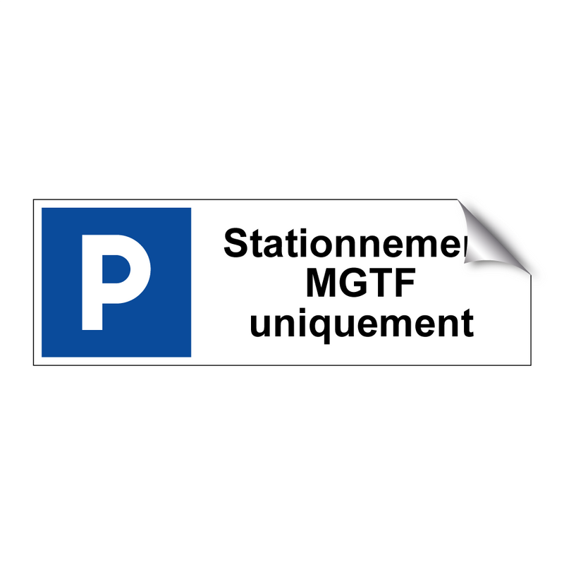 Stationnement MGTF uniquement