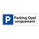 Parking Opel uniquement
