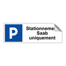 Stationnement Saab uniquement