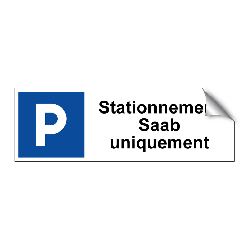 Stationnement Saab uniquement