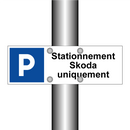 Stationnement Skoda uniquement
