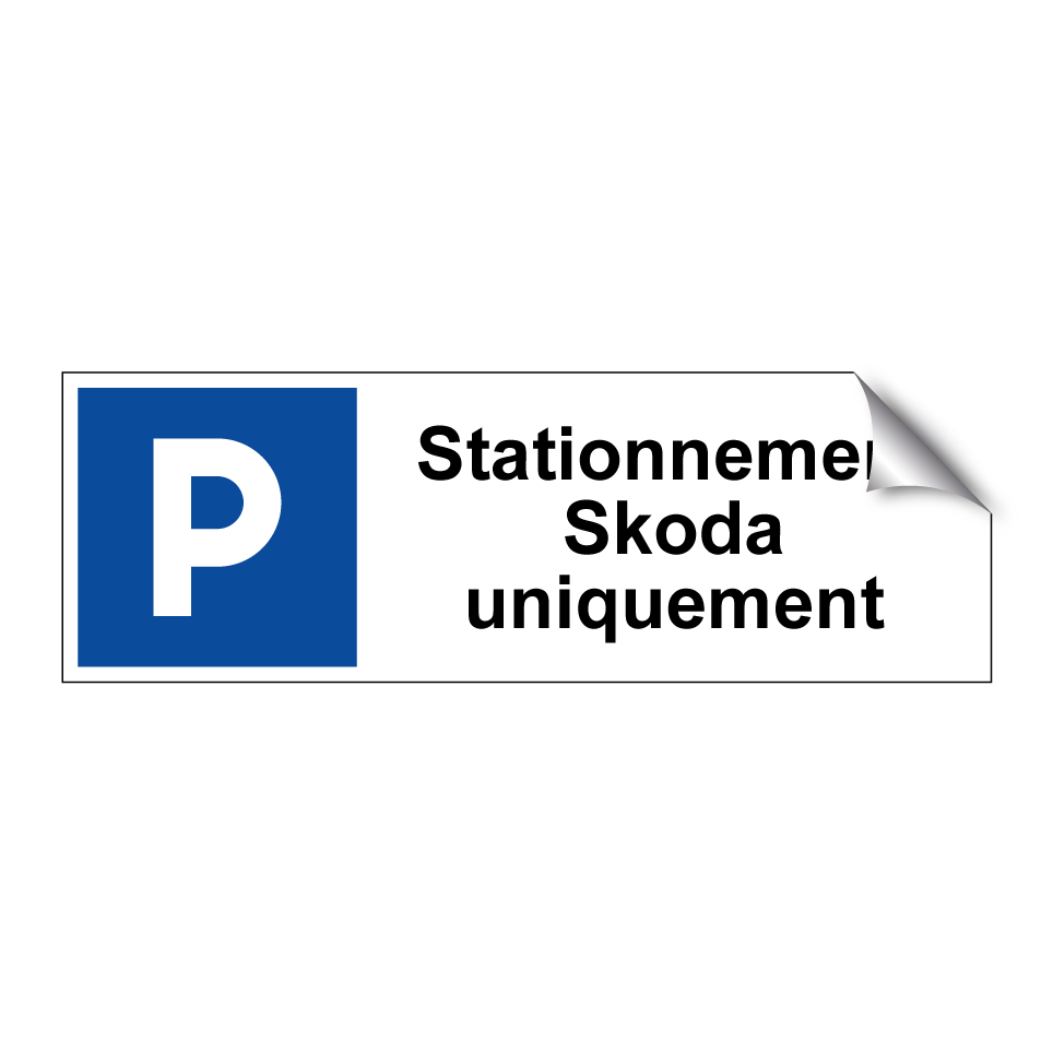 Stationnement Skoda uniquement