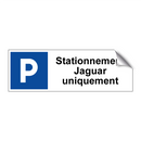 Stationnement Jaguar uniquement
