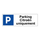 Parking Citroën uniquement
