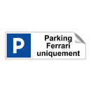 Parking Ferrari uniquement