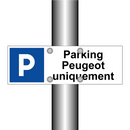 Parking Peugeot uniquement