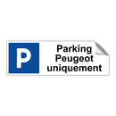 Parking Peugeot uniquement