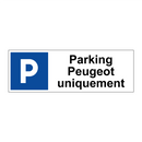 Parking Peugeot uniquement