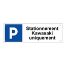 Stationnement Kawasaki uniquement