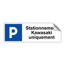 Stationnement Kawasaki uniquement