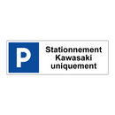 Stationnement Kawasaki uniquement