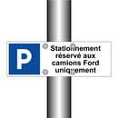 Stationnement réservé aux camions Ford uniquement