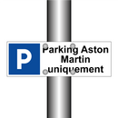 Parking Aston Martin uniquement