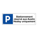 Stationnement réservé aux Austin Healey uniquement