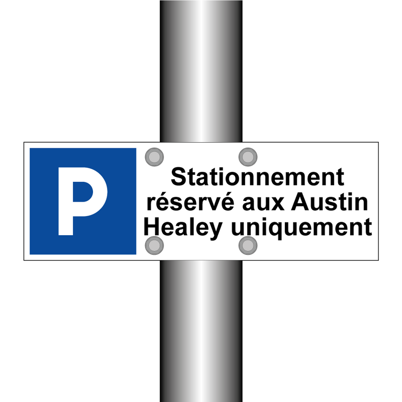 Stationnement réservé aux Austin Healey uniquement