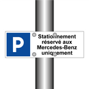 Stationnement réservé aux Mercedes-Benz uniquement