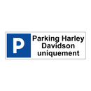 Parking Harley Davidson uniquement