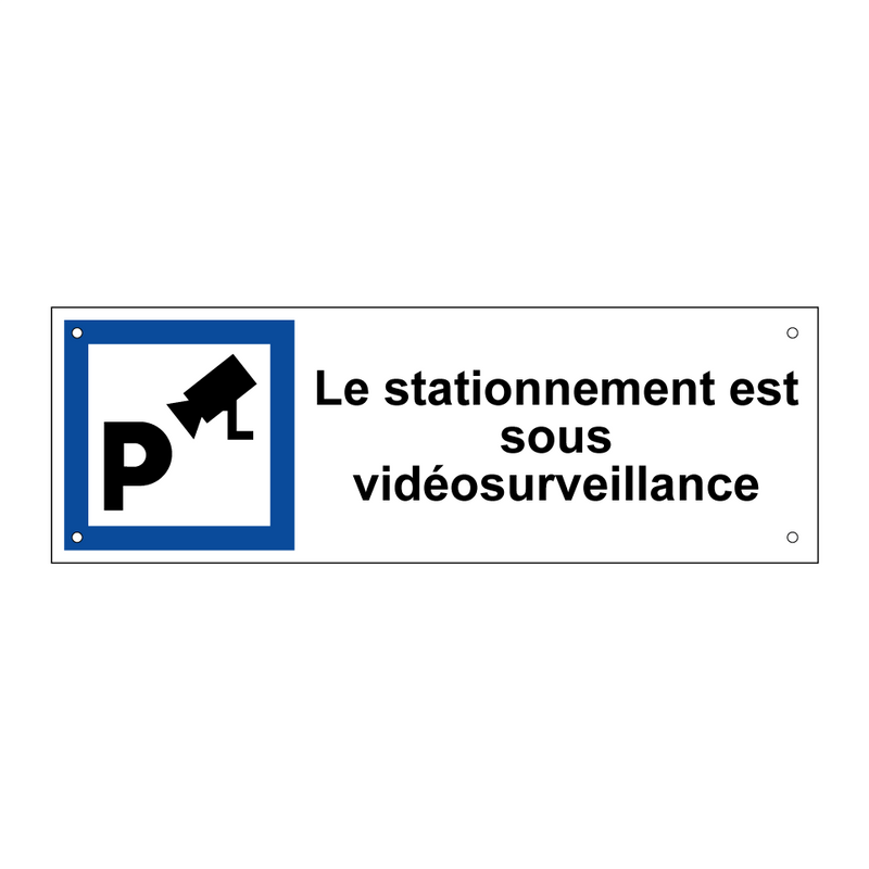Le stationnement est sous vidéosurveillance