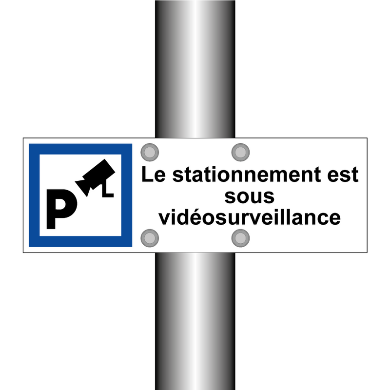 Le stationnement est sous vidéosurveillance