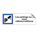 Les parkings sont sous vidéosurveillance