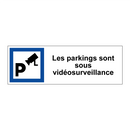 Les parkings sont sous vidéosurveillance