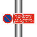 Veuillez garder l'entrée et la sortie dégagées, ainsi que l'opposé !