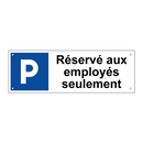 Réservé aux employés seulement